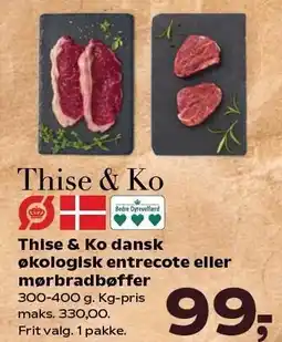 Kvickly Thise & Ko dansk økologisk entrecote eller mørbradbøffer tilbud