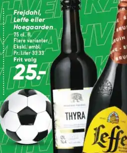 Bilka Frejdahl, Leffe eller Hoegaarden tilbud