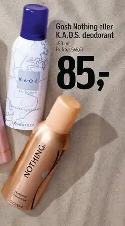 Føtex Gosh Nothing eller K.A.O.S. deodorant tilbud