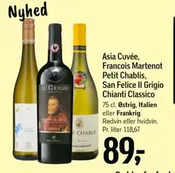Føtex Asia Cuvée, Francois Martenot Petit Chablis, San Felice Il Grigio Chianti Classico tilbud