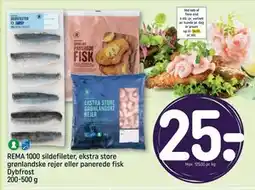 REMA 1000 REMA 1000 sildefileter, ekstra store grønlandske rejer eller panerede fisk Dybfrost 200-500 g tilbud
