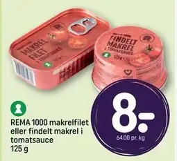 REMA 1000 REMA 1000 makrelfilet eller findelt makrel i tomatsauce 125 g tilbud