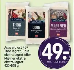 REMA 1000 Asgaard ost 45+ Thor lagret, Odin ekstra lagret eller Mjølner ekstra ekstra lagret 430-565 g tilbud