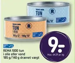 REMA 1000 REMA 1000 tun i olie eller vand 185 g/140 g drænet vægt tilbud