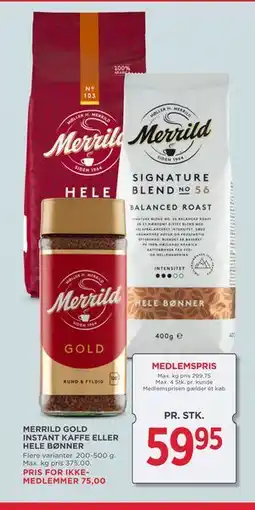 MENY MERRILD GOLD INSTANT KAFFE ELLER HELE BØNNER tilbud