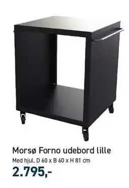 Johannes Fog Morsø Forno udebord lille tilbud