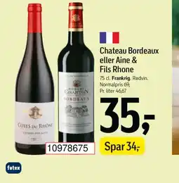 Føtex Chateau Bordeaux eller Aine & Fils Rhone tilbud