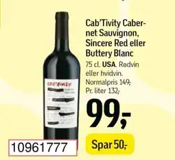 Føtex Cab'Tivity Caber- net Sauvignon, Sincere Red eller Buttery Blanc tilbud