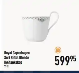 Imerco Royal Copenhagen Sort Riflet Blonde Højhankskop tilbud
