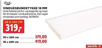 jem & fix VINDUESBUNDSTYKKE 18 MM tilbud