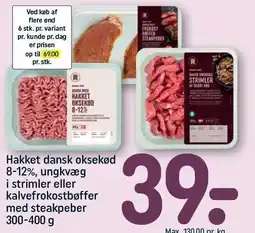 REMA 1000 Hakket dansk oksekød 8-12%, ungkvæg i strimler eller kalvefrokostbøffer med steakpeber tilbud