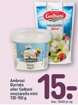 Ambrosi Burrata eller Galbani mozzarella mini