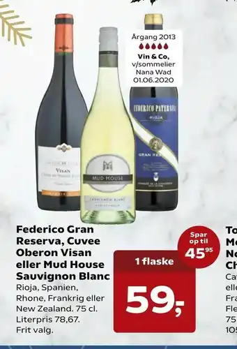 Kvickly Federico Gran Reserva, Cuvee Oberon Visan eller Mud House Sauvignon Blanc tilbud