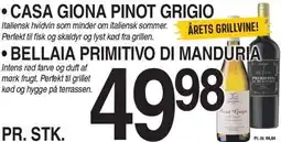 ABC Lavpris CASA GIONA PINOT GRIGIO ELLER BELLAIA PRIMITIVO DI MANDURIA tilbud