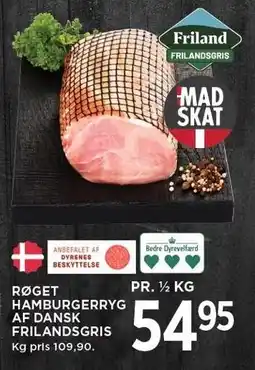 MENY RØGET HAMBURGERRYG AF DANSK FRILANDSGRIS 1/2 KG tilbud