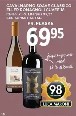 MENY CAVALMARMO SOAVE CLASSICO ELLER ROMAGNOLI CUVÉE 18 tilbud