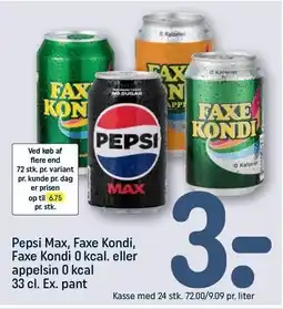 REMA 1000 Pepsi Max, Faxe kondi, Faxe kondi 0 kcal. eller appelsin 0 kcal tilbud
