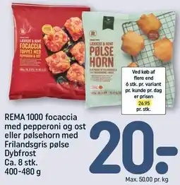REMA 1000 REMA 1000 focaccia med pepperoni og ost eller pølsehorn med Frilandsgris pølse tilbud