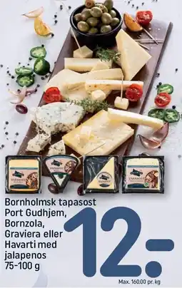 Bornholmsk tapasost Port Gudhjem, Bornzola, Graviera eller Havarti med jalapenos