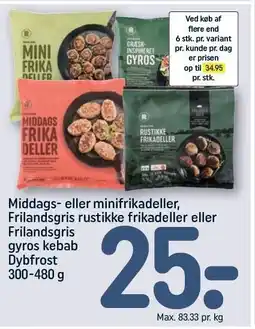 REMA 1000 Middags- eller minifrikadeller, Frilandsgris rustikke frikadeller eller Frilandsgris gyros kebab tilbud