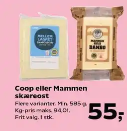 SuperBrugsen Coop eller Mammen skæreost 585 g tilbud