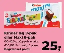 Kvickly Kinder æg 3p-pak eller Maxi 6-pak tilbud
