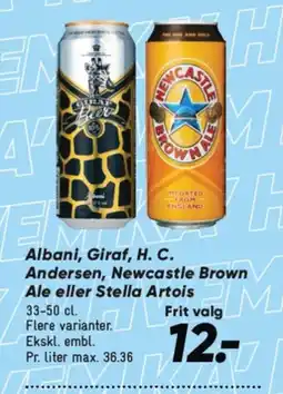 Bilka Albani, Giraf, H. C. Andersen, Newcastle Brown Ale eller Stella Artois tilbud