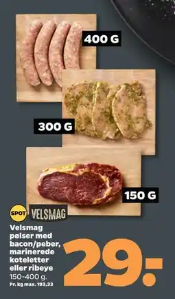 Netto Velsmag pølser med bacon/peber, marinerede koteletter eller ribeye tilbud