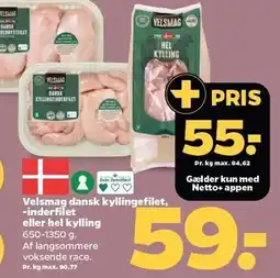 Netto Velsmag dansk kyllingefilet, -inderfilet eller hel kylling tilbud