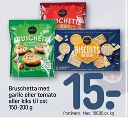 REMA 1000 Bruschetta med garlic eller tomato eller kiks til ost 150-200 g tilbud