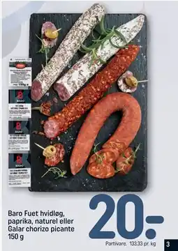 REMA 1000 Baro Fuet hvidløg, paprika, naturel eller Galar chorizo picante 150 g tilbud
