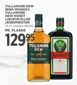 MENY TULLAMORE DEW IRISH WHISKEY, TULLAMORE DEW HONEY LIQUEUR ELLER JÄGERMEISTER tilbud