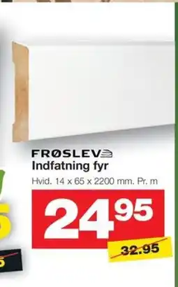 Bauhaus FRØSLEV⇒ Indfatning fyr tilbud