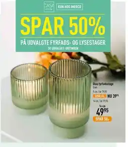 Imerco SPAR 50% PÅ UDVALGTE FYRFADS- OG LYSESTAGER tilbud