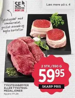 MENY TYKSTEGSBØFFER ELLER TYKSTEGSMEDALJONER tilbud