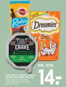 MENY DREAMIES, CRAVE, FROLIC ELLER PEDIGREE SNACKS tilbud