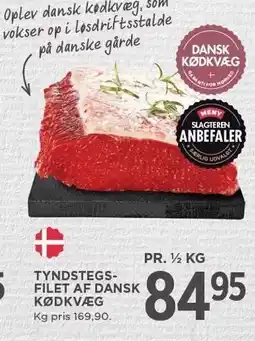 MENY TYNDSTEGSFILET AF DANSK KØDKVÆG tilbud