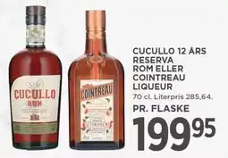 MENY CUCULLO 12 ÅRS RESERVA ROM ELLER COINTREAU LIQUEUR tilbud