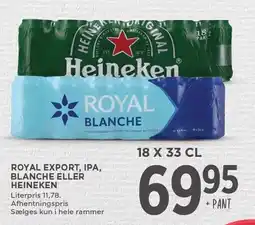 MENY ROYAL EXPORT, IPA, BLANCHE ELLER HEINEKEN 18 x 33 cl tilbud