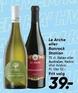 Bilka Le Arche eller Banrock Station tilbud
