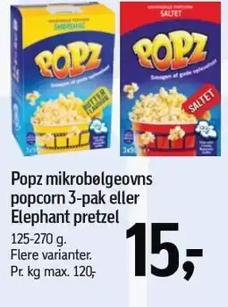 Føtex Popz mikrobølgeovns popcorn 3-pak eller Elephant pretzel tilbud