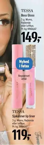 Føtex Tessa Boss Gloss eller Sjakaliner lip liner tilbud