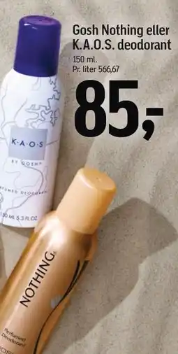 Føtex Gosh Nothing eller K.A.O.S. deodorant tilbud