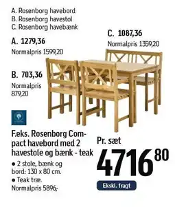 Føtex Rosenborg Compact havebord med 2 havestole og bænk - teak tilbud