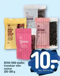 REMA 1000 REMA 1000 dadler, tranebær eller rosiner tilbud
