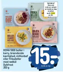 REMA 1000 REMA 1000 boller i karry, brændende kærlighed, millionbøf eller frikadeller med rødkål Dybfrost tilbud
