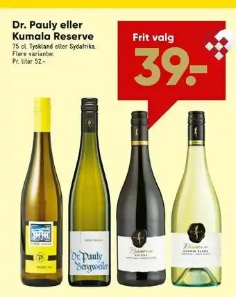 Bilka Dr. Pauly eller Kumala Reserve tilbud