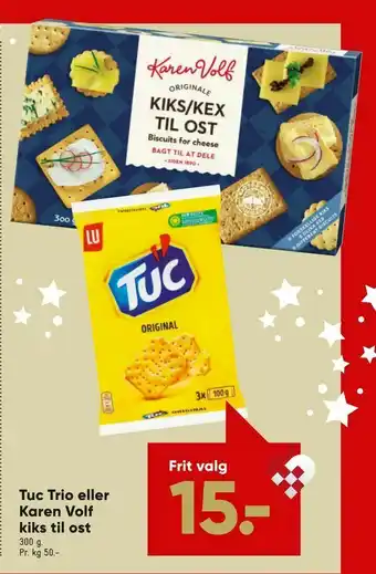 Bilka Tuc Trio eller Karen Volf kiks til ost tilbud