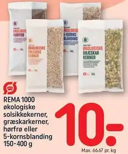 REMA 1000 REMA 1000 økologiske solsikkekerner, græskarkerner, hørfrø eller 5-kornsblanding tilbud