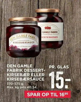 MENY Den gamle fabrik dessert- kirsebær eller kirsebærsauce tilbud